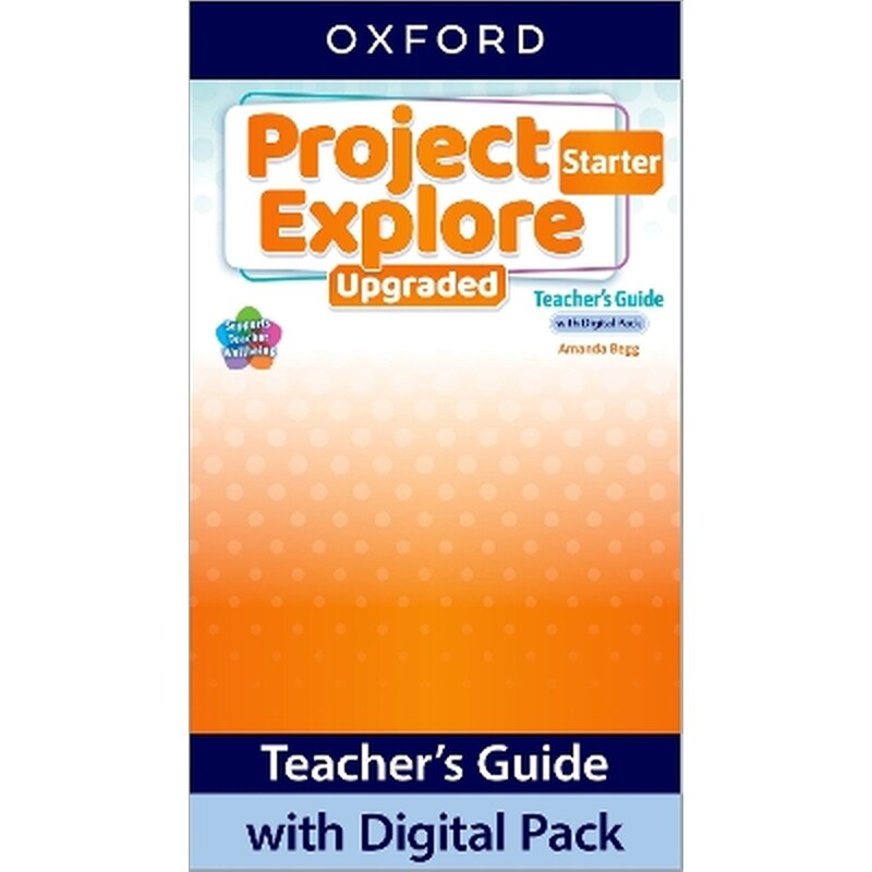 Project Explore Upgraded: Starter Level: Teachers Guide with Digital Pack