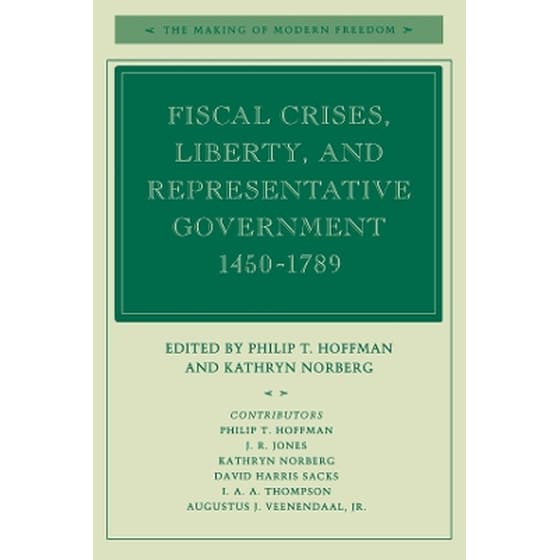 Fiscal Crises, Liberty, and Representative Government 1450-1789 image 0