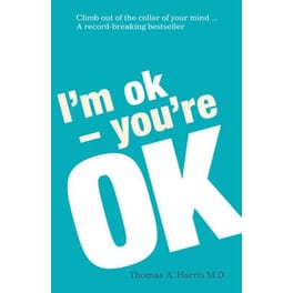 I'm Ok, You're Ok