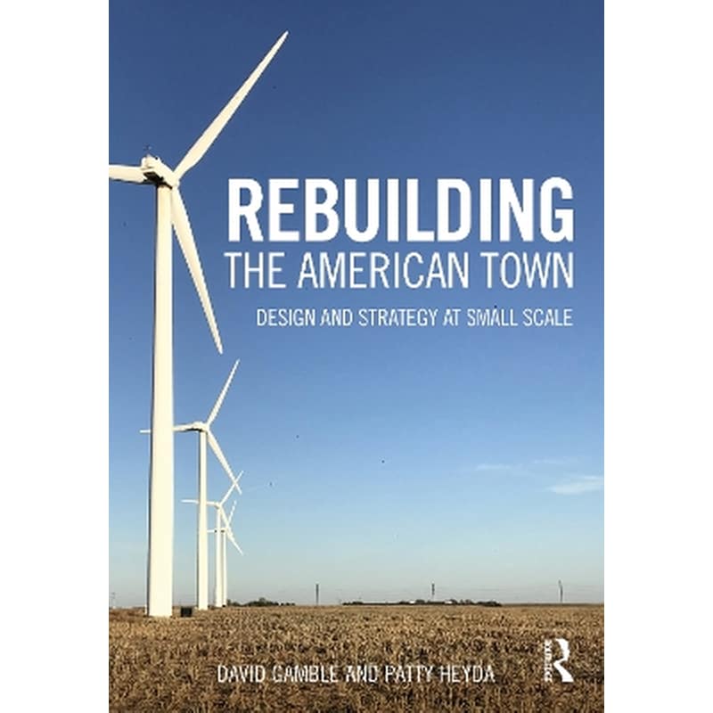 Rebuilding the American Town