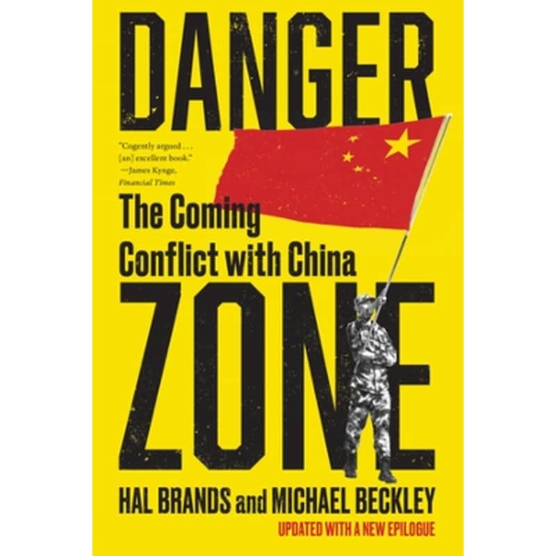 DANGER ZONE: THE COMING CONFLICT WITH CH