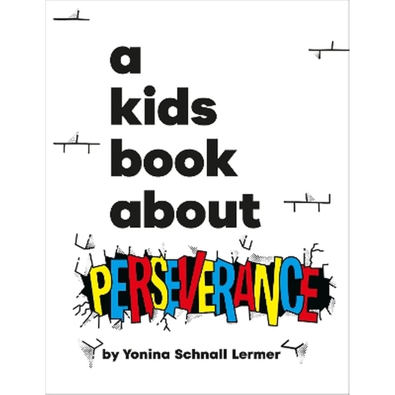 A Kids Book About Perseverance