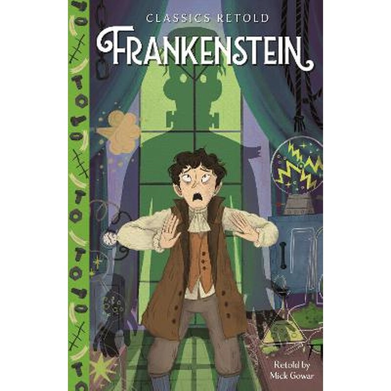 Classics Retold: Frankenstein