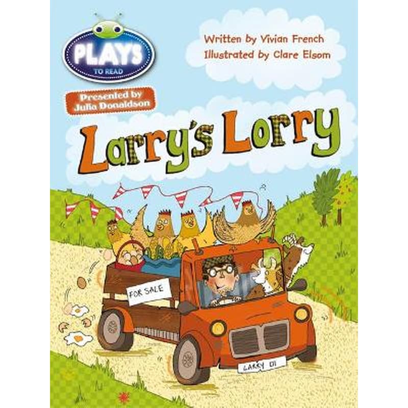 Bug Club Guided Julia Donaldson Plays Year 1 Green Larrys Lorry Green/1B