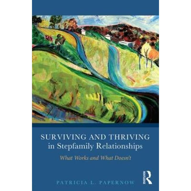 Surviving and Thriving in Stepfamily Relationships