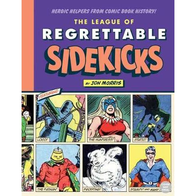 The League of Regrettable Sidekicks