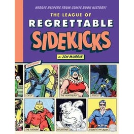 The League of Regrettable Sidekicks