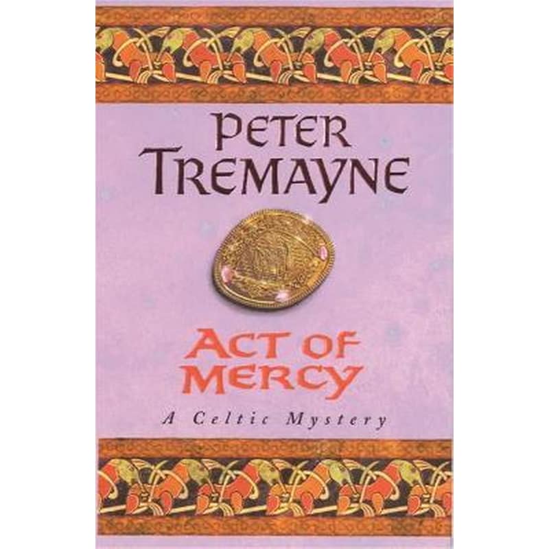 Act of Mercy (Sister Fidelma Mysteries Book 8)