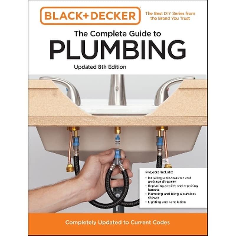 Black and Decker The Complete Guide to Plumbing Updated 8th Edition