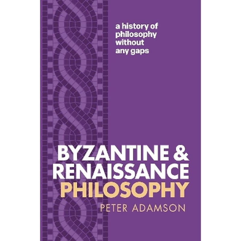 Byzantine and Renaissance Philosophy
