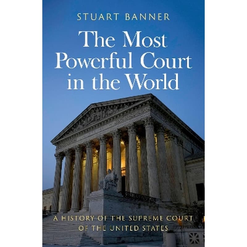 The Most Powerful Court in the World