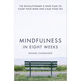 Mindfulness in Eight Weeks