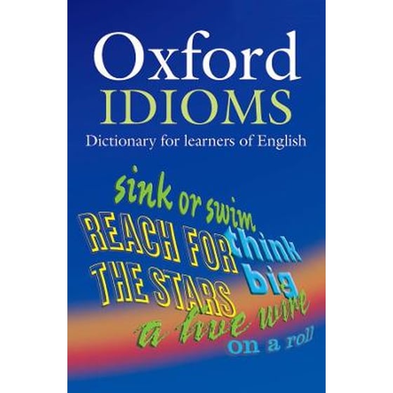 Oxford Idioms Dictionary for learners of English image 0