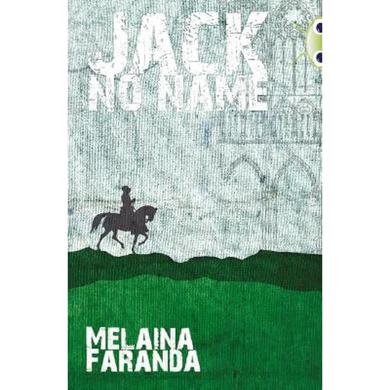 Bug Club Independent Fiction Year 6 Red + Jack No Name Bug Club Red (KS2) +/6C Jack No Name Red (KS2) +/6c