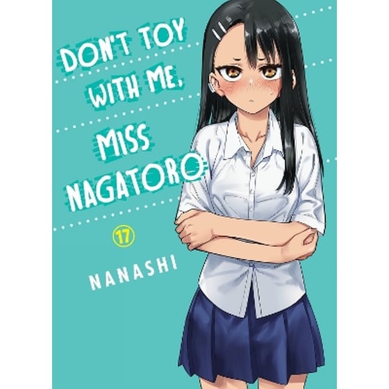 Don't Toy with Me, Miss Nagatoro, Vol. 17 image 0