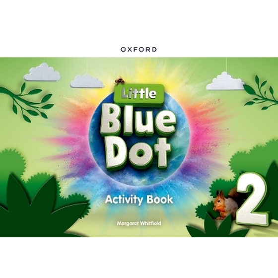 Little Blue Dot: Level 2: Activity Book (Junior) image 0