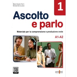Ascolto e parlo 1 (A1-A2)