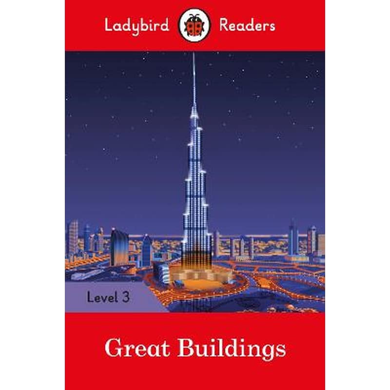 Ladybird Readers Level 3 - Great Buildings (ELT Graded Reader)