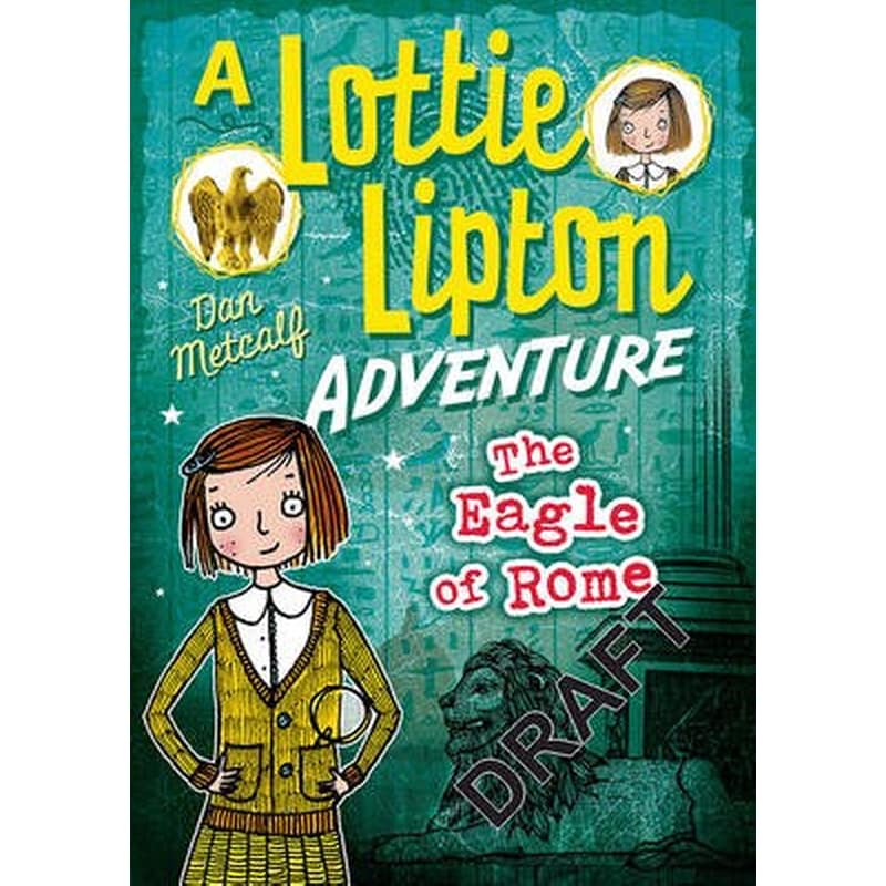 The Eagle of Rome a Lottie Lipton Adventure
