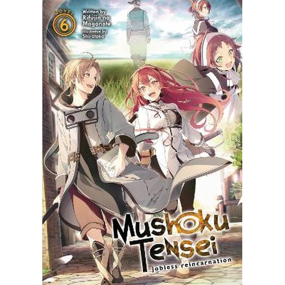 Mushoku Tensei: Jobless Reincarnation (Light Novel) Vol. 6 image 0