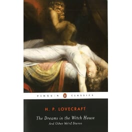 The Dreams in the Witch House and Other Weird Stories
