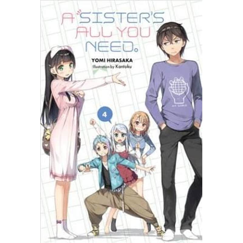 Sisters All You Need., Vol. 4 (light novel)