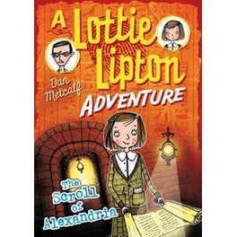 The Scroll of Alexandria a Lottie Lipton Adventure
