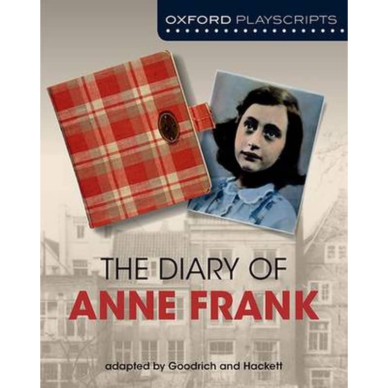 Oxford Playscripts- The Diary of Anne Frank