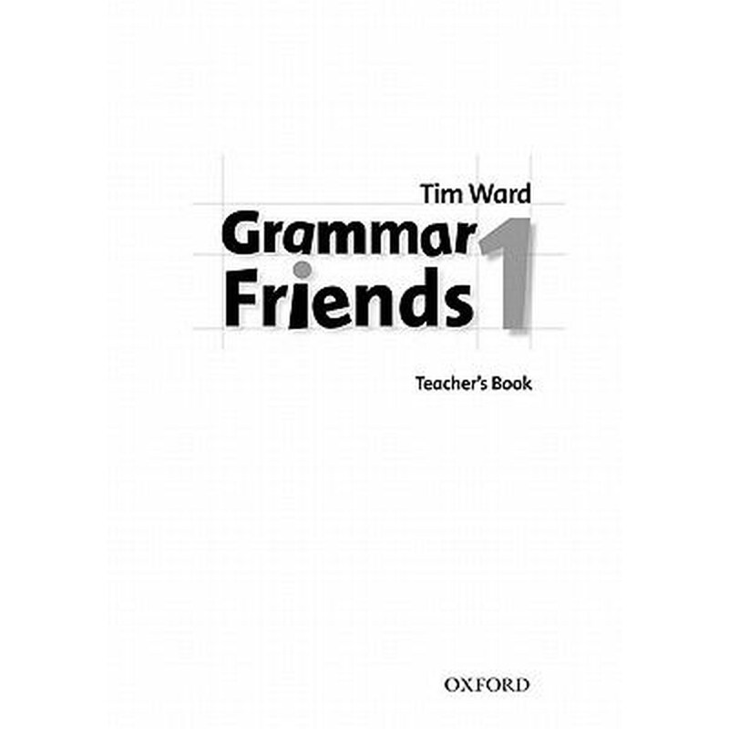 GRAMMAR FRIENDS 1 TCHRS -- free --
