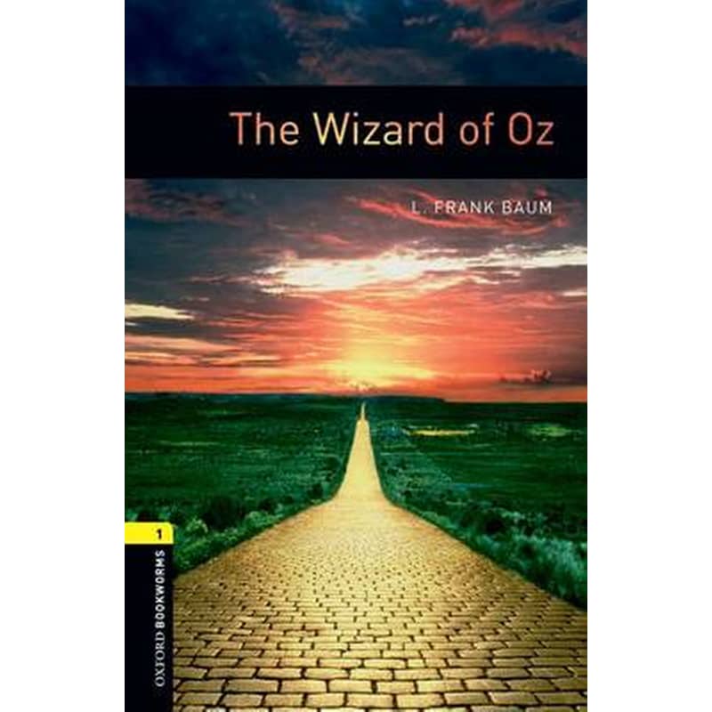 Oxford Bookworms Library: Level 1:: The Wizard of Oz