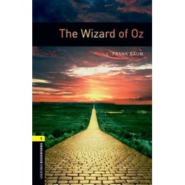Oxford Bookworms Library: Level 1:: The Wizard of Oz