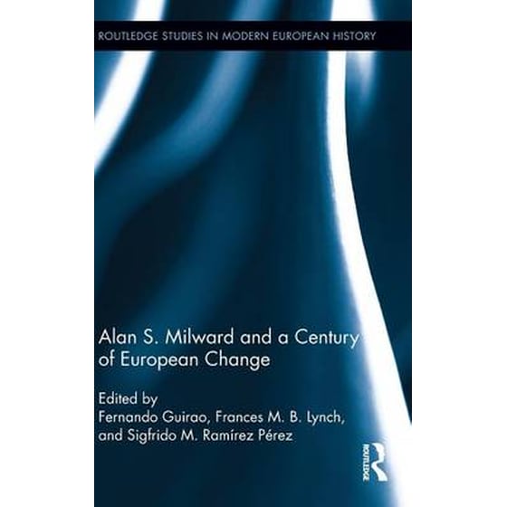 Alan S. Milward and a Century of European Change image 0