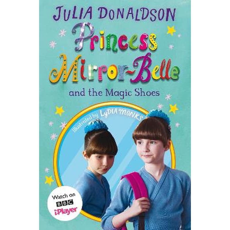 Princess Mirror-Belle and the Magic Shoes