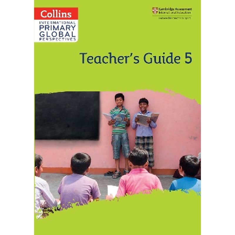 Cambridge Primary Global Perspectives Teachers Guide: Stage 5