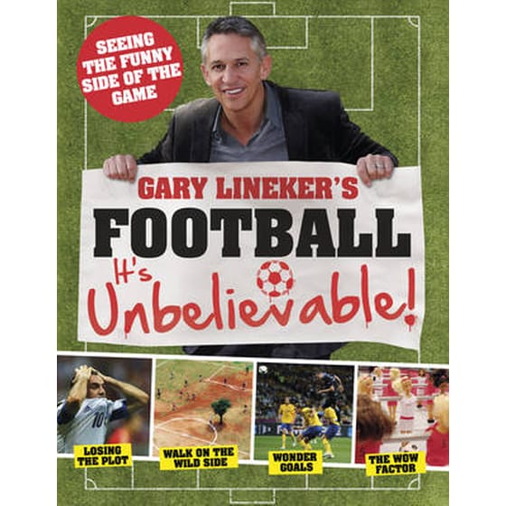 Gary Lineker's - Football: it's Unbelievable! image 0