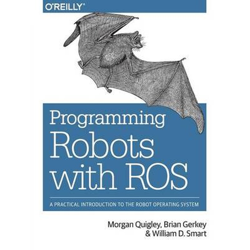 Programming Robots with ROS