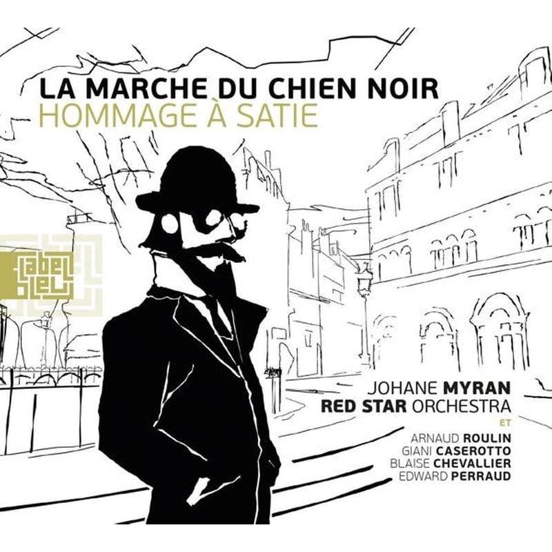 La Marche Du Chien Noir (Hommage A Satie)
