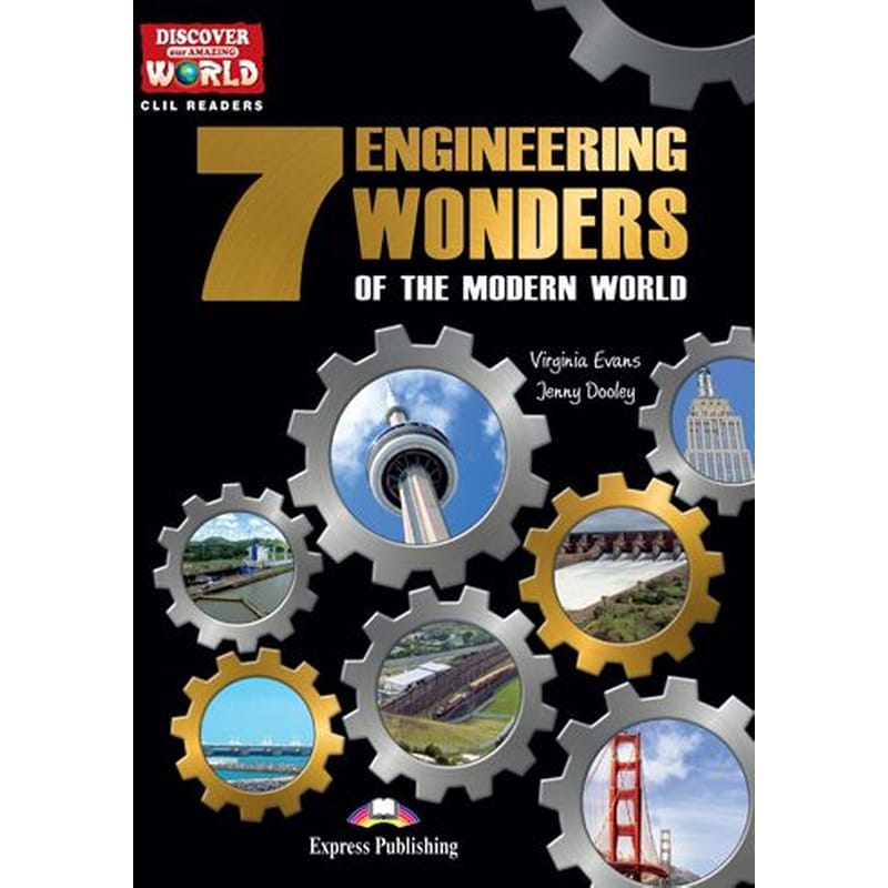 7 Engineering Wonders of the Modern World (Teachers Pack - Reader + eBook Activation Code + CD-ROM)