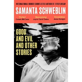 Good and Evil and Other Stories