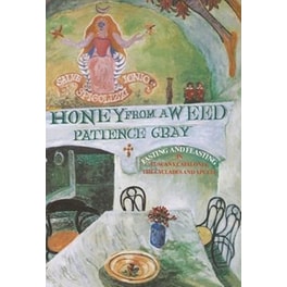 Honey from a Weed : Fasting and Feasting in Tuscany, Catalonia, the Cyclades and Apulia