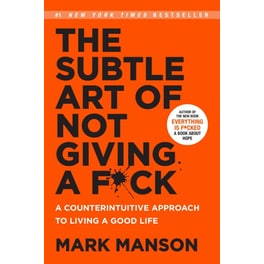 The Subtle Art of Not Giving a Fuck