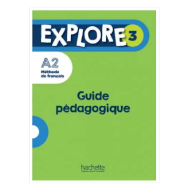 Explore 3 Guide Pedagogique
