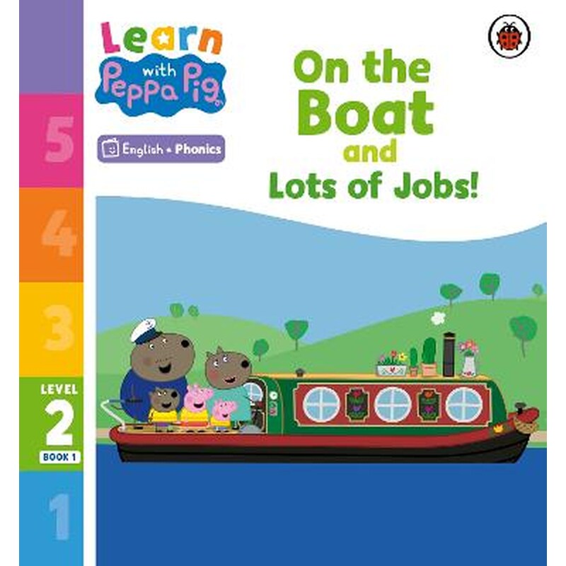 Learn with Peppa Phonics Level 2 Book 1 - On the Boat and Lots of Jobs! (Phonics Reader)