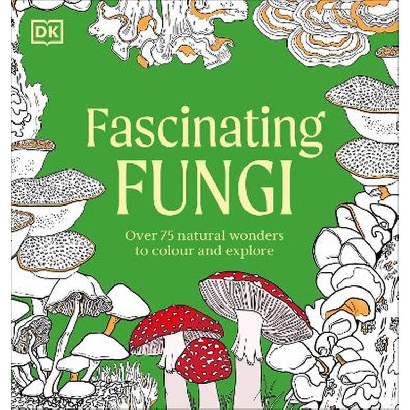 Fascinating Fungi Colouring Book