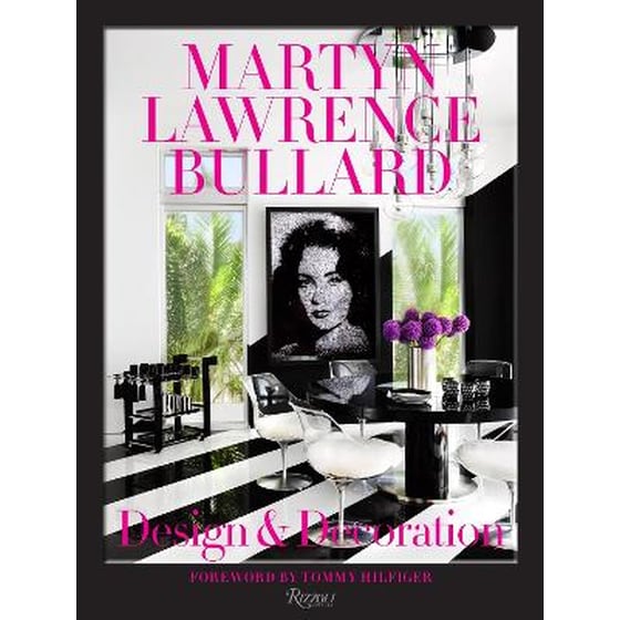 Martyn Lawrence Bullard: Design and Decoration image 0