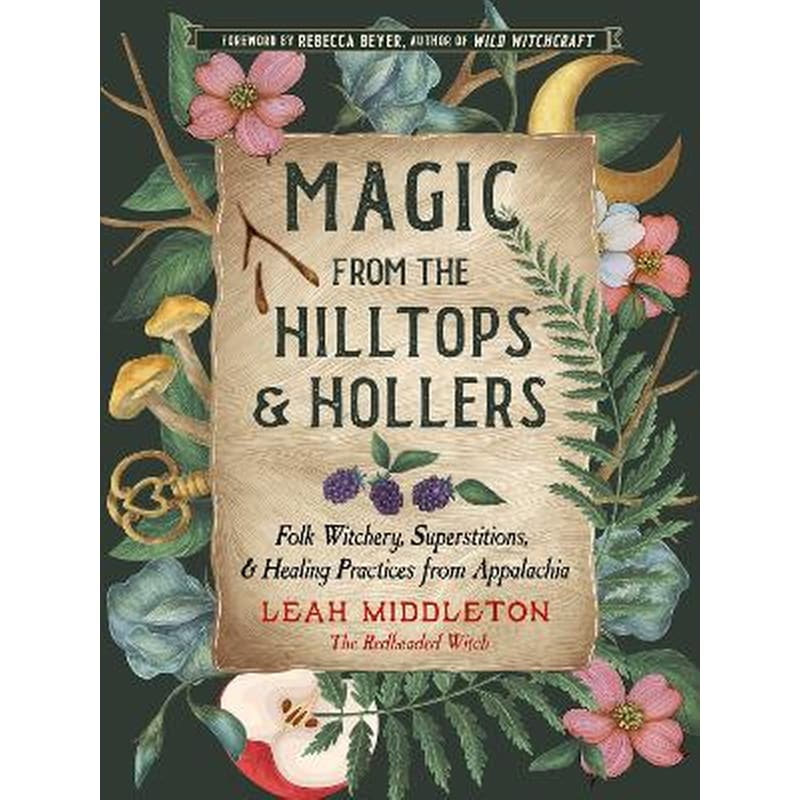 Magic from the Hilltops and Hollers