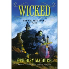 Wicked: The Graphic Novel Part 2