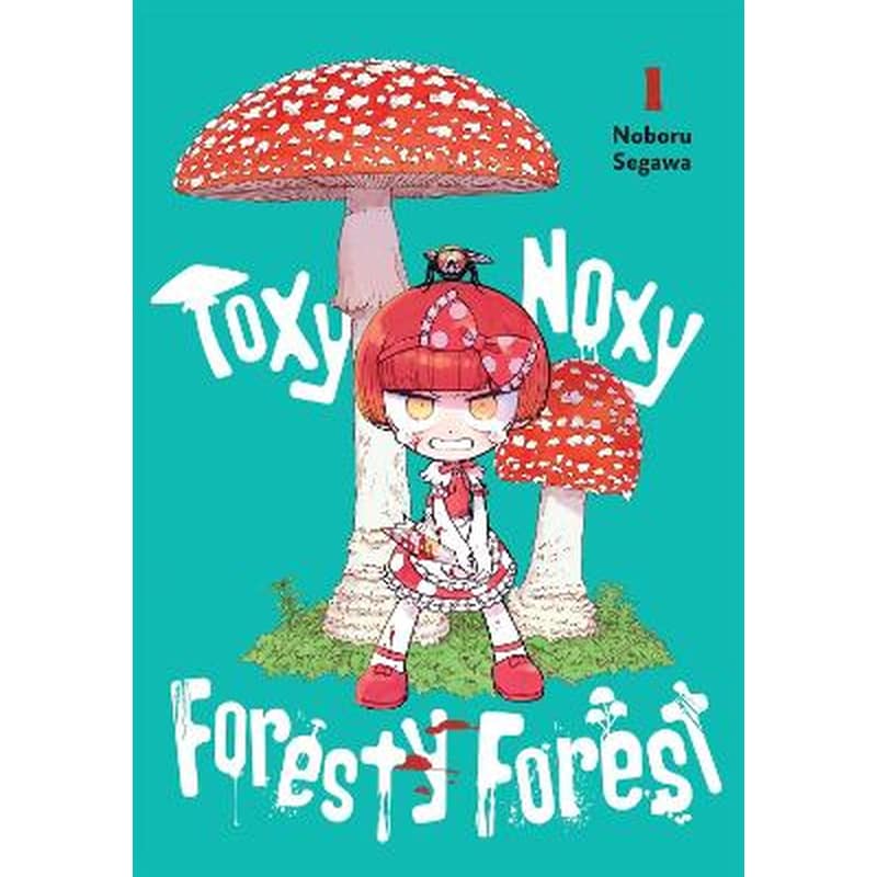 Toxy Noxy Foresty Forest, Vol. 1