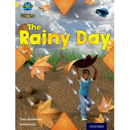 Project X Origins- Yellow Book Band, Oxford Level 3- Weather- The Rainy Day