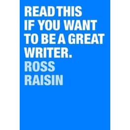 Read This if You Want to Be a Great Writer